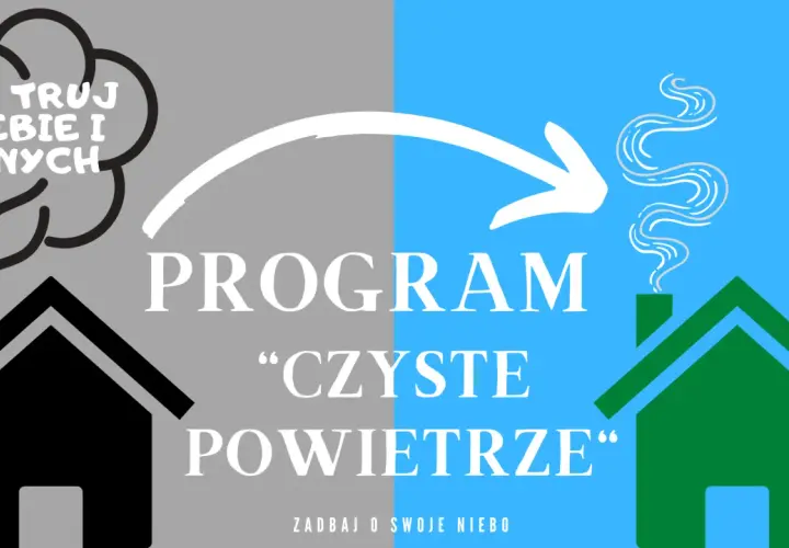 Czyste powietrze: jakie dofinansowanie możesz dostać i jak je zdobyć bez problemów