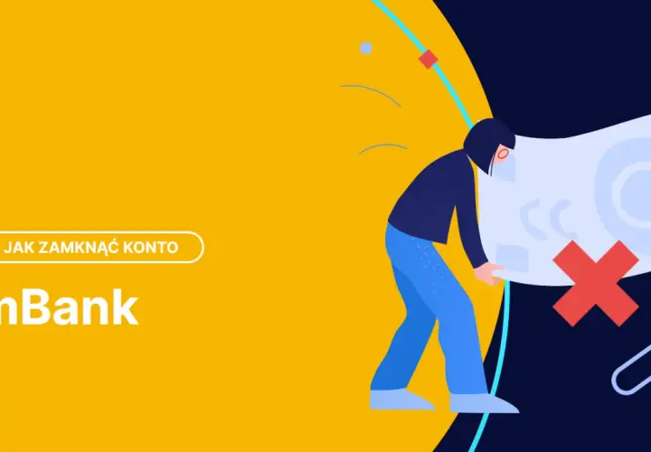 Jak zamknąć konto w mBank przez aplikację? Oto co musisz wiedzieć