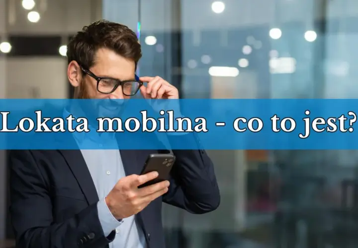 Co to jest lokata mobilna i jakie ma zalety dla oszczędzających?
