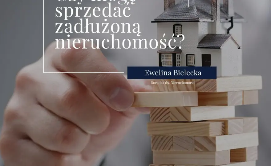 Czy można sprzedać nieruchomość obciążoną hipoteką? Praktyczne porady i konsekwencje prawne